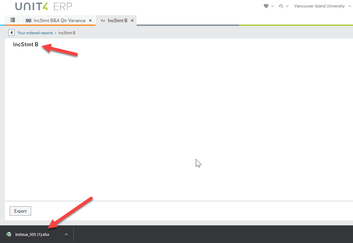 Screen shot of tab called Your ordered reports > IncStmtB with red arrow pointing to title "IncStmtB at the top and red arrow pointing to Excel spreadsheet file instxua_505 (1).xlsx that has downloaded at the bottom of the screen.